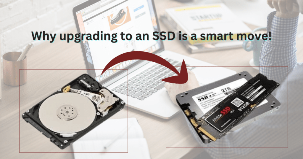 Why upgrading to an SSD is a smart move